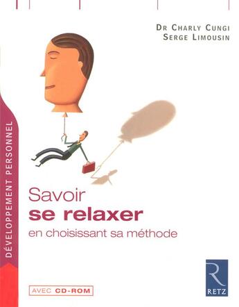 Couverture du livre « Savoir se relaxer en choisissant sa methode » de Cungi/Limousin aux éditions Retz