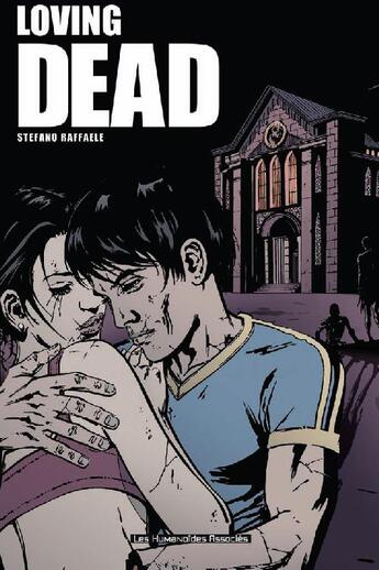 Couverture du livre « Loving dead » de Raffaele-S aux éditions Humanoides Associes