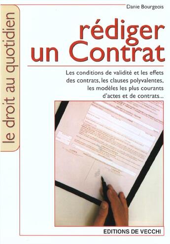 Couverture du livre « Rediger un contrat » de Bourgeois aux éditions De Vecchi