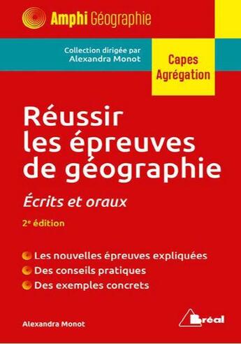 Couverture du livre « Reussir les epreuves de geographie » de Alexandra Monot aux éditions Breal