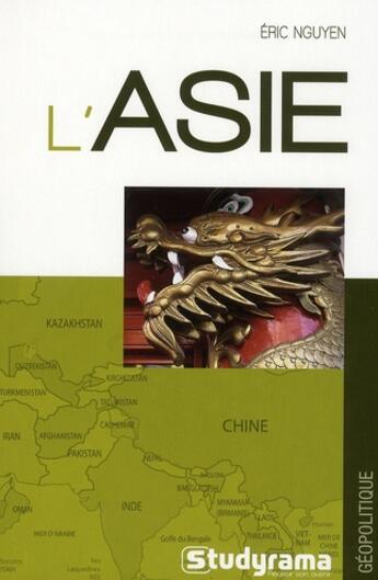 Couverture du livre « L'Asie » de Eric Nguyen aux éditions Studyrama