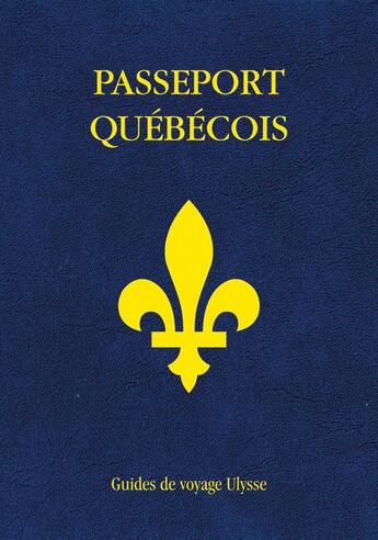 Couverture du livre « Passeport québécois » de Collectif Ulysse aux éditions Ulysse