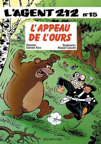 Couverture du livre « L'agent 212 Tome 15 : l'appeau de l'ours » de Daniel Kox et Raoul Cauvin aux éditions Dupuis