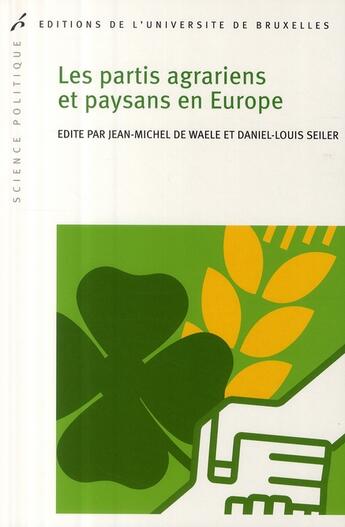 Couverture du livre « Les partis agrariens et paysans en europe » de De Waele Jm/Sei aux éditions Universite De Bruxelles