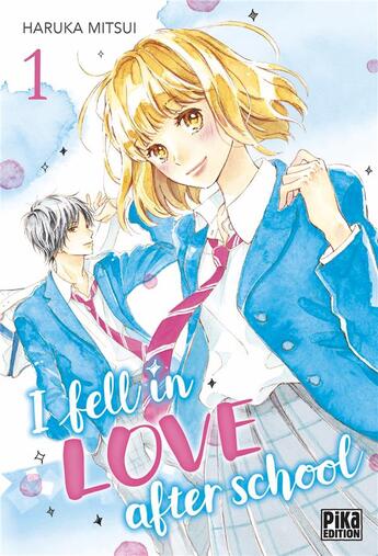 Couverture du livre « I fell in love after school Tome 1 » de Haruka Mitsui aux éditions Pika