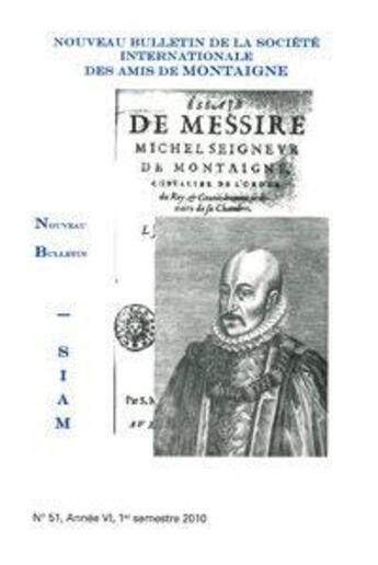 Couverture du livre « Nouveau bulletin de la societe internationale des amis de montaigne. viii, 2010-1, n 51 » de Jean-Yves Pouilloux aux éditions Classiques Garnier