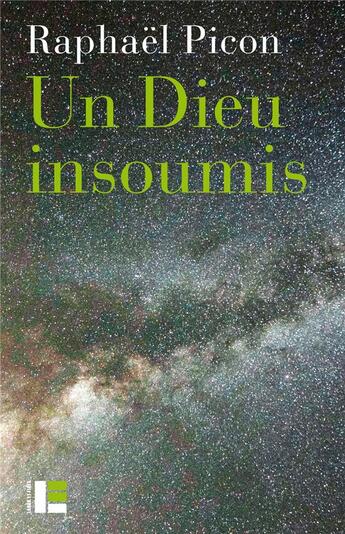 Couverture du livre « Un Dieu insoumis » de Raphael Picon aux éditions Labor Et Fides