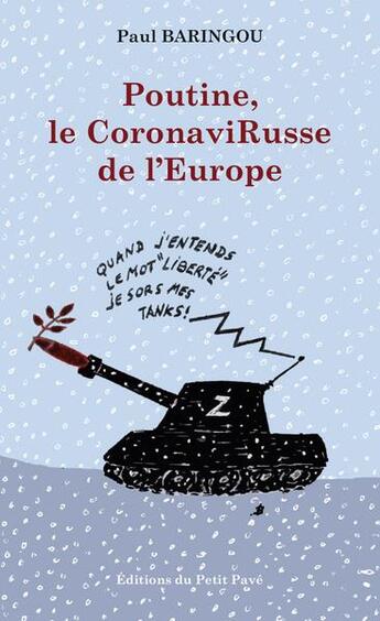 Couverture du livre « Poutine, le coronavirusse de l'Europe » de Paul Baringou aux éditions Petit Pave