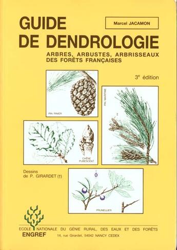 Couverture du livre « Guide De Dendrologie ; 3e Edition » de Marcel Jacamon aux éditions Engref