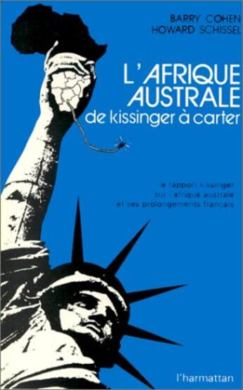 Couverture du livre « L'Afrique australe de Kissinger à Carter » de Barry Cohen et Howard Schissel aux éditions L'harmattan