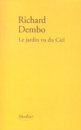 Couverture du livre « Le jardin vu du ciel » de Richard Dembo aux éditions Verdier