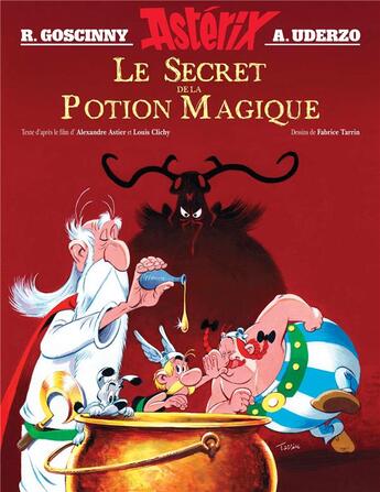 Couverture du livre « Astérix : le secret de la potion magique » de Olivier Gay et Alexandre Astier et Fabrice Tarrin et Louis Clichy aux éditions Albert Rene