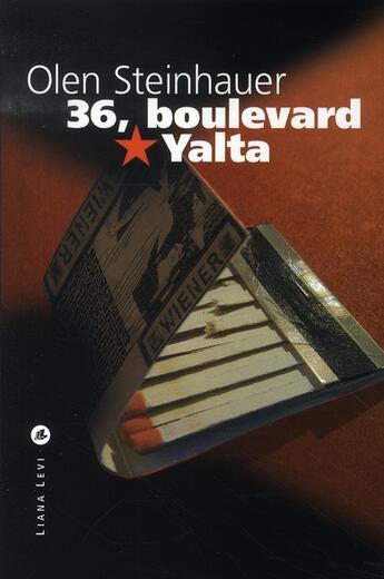 Couverture du livre « 36 boulevard yalta » de Olen Steinhauer aux éditions Liana Levi