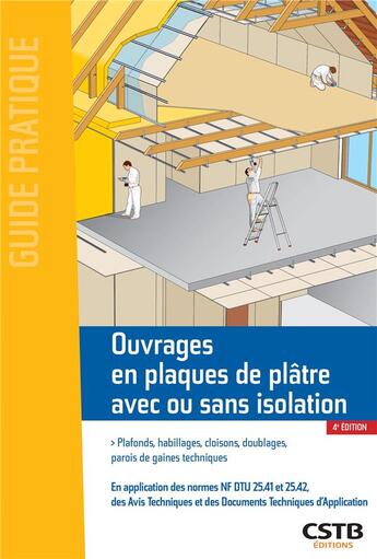 Couverture du livre « Ouvrages en plaques de plâtre avec ou sans isolation » de Jean-Pierre Klein et Jean-Daniel Merlet et Francis Benichou aux éditions Cstb