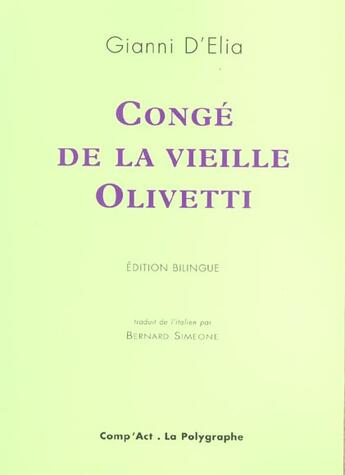 Couverture du livre « Conge De La Vieille Olivetti » de Gianni D' Elia aux éditions Act Mem