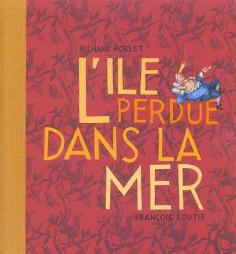 Couverture du livre « L'ile perdue dans la mer » de Soutif Francois / Mo aux éditions Kaleidoscope