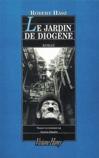 Couverture du livre « Le jardin de Diogène » de Robert Hasz aux éditions Viviane Hamy