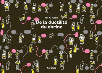 Couverture du livre « De la ductilité du Sbrinz » de Ibn Al Rabin aux éditions Atrabile