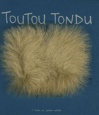 Couverture du livre « Toutou tondus » de Delphine Perret aux éditions Atelier Du Poisson Soluble