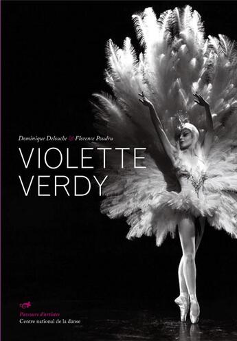 Couverture du livre « Violette Verdy » de Delouche / Poudru aux éditions Centre National De La Danse