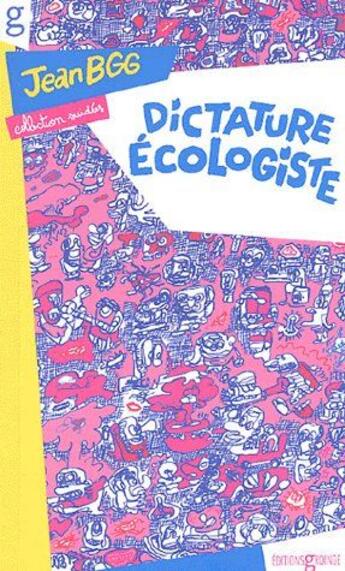 Couverture du livre « Dictature écologiste » de Jean Bourguignon aux éditions Groinge