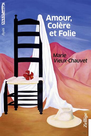 Couverture du livre « Amour, colère et folie » de Marie Vieux-Chauvet aux éditions Zellige