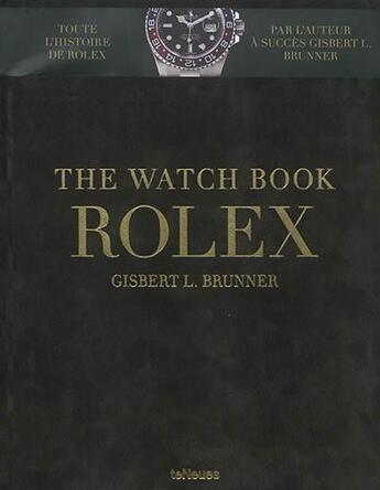 Couverture du livre « The watch book Rolex » de Brunner Gisbert L. aux éditions Teneues - Livre