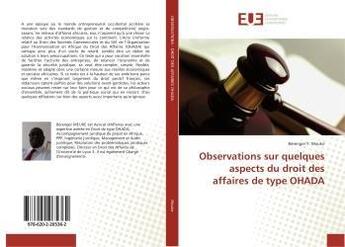 Couverture du livre « Observations sur quelques aspects du droit des affaires de type ohada » de Y. Meuke Berenger aux éditions Editions Universitaires Europeennes