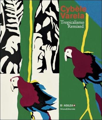 Couverture du livre « Cybele varela tropicalismo remixed » de  aux éditions Silvana