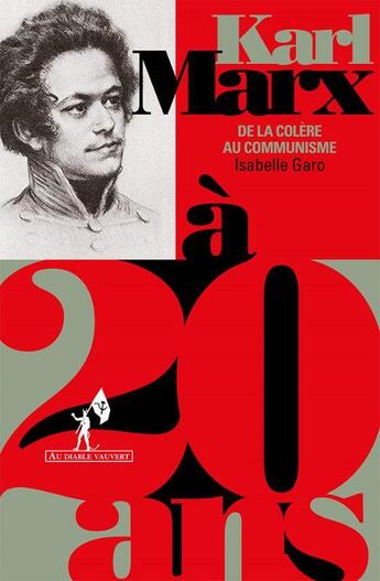 Couverture du livre « Marx à 20 ans : de la colère au communisme » de Isabelle Garo aux éditions Au Diable Vauvert