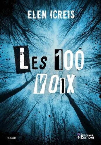 Couverture du livre « Les 100 voix » de Elen Icreis aux éditions Evidence Editions