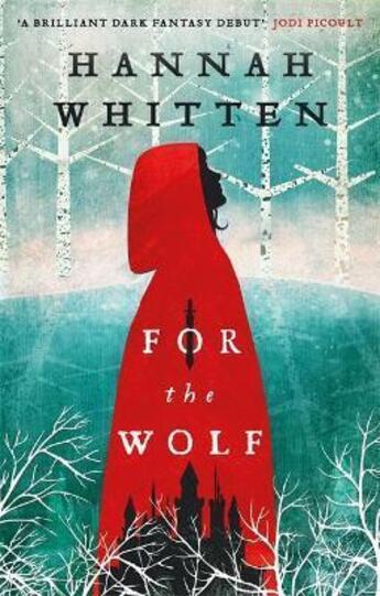 Couverture du livre « For the wolf » de Hannah Whitten aux éditions Orbit Uk