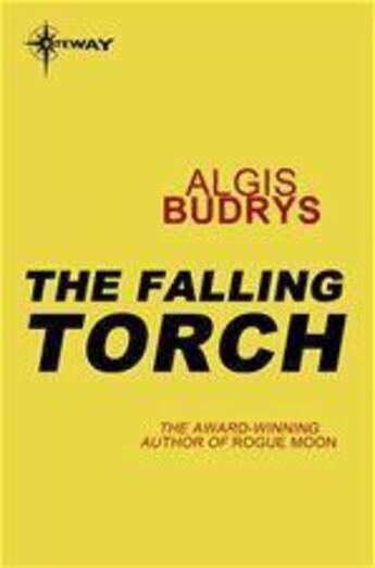 Couverture du livre « The Falling Torch » de Algis Budrys aux éditions Victor Gollancz