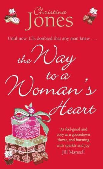 Couverture du livre « The Way To A Woman's Heart » de Christina Jones aux éditions Little Brown Book Group Digital