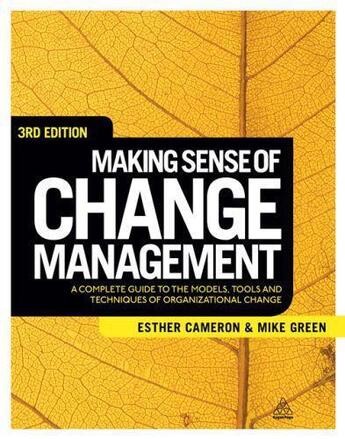 Couverture du livre « Making Sense of Change Management » de Green Mike aux éditions Kogan Page Digital