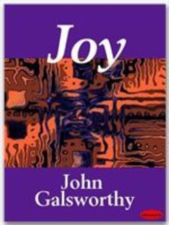 Couverture du livre « Joy » de John Galsworthy aux éditions Ebookslib