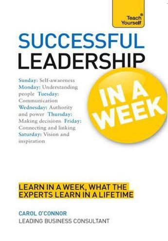 Couverture du livre « Successful Leadership in a Week: Teach Yourself » de O'Connor Carol aux éditions Hodder Education Digital