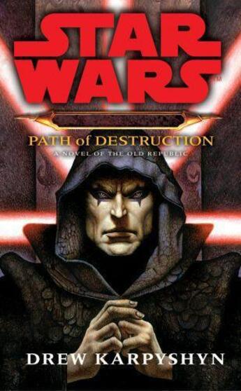 Couverture du livre « Star Wars: Darth Bane - Path of Destruction » de Drew Karpyshyn aux éditions Random House Digital