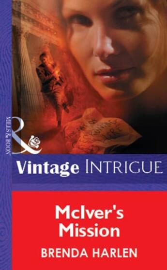 Couverture du livre « McIver's Mission (Mills & Boon Vintage Intrigue) » de Brenda Harlen aux éditions Mills & Boon Series