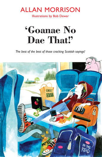 Couverture du livre « Goannae No Dae That! » de Morrison Allan aux éditions Luath Press Ltd