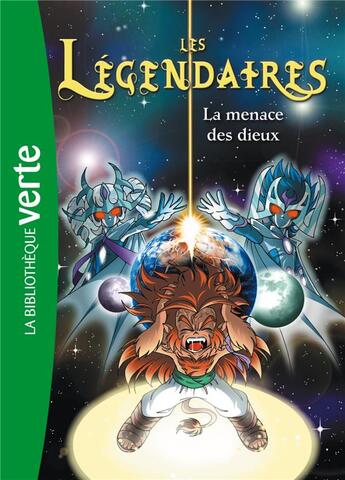 Couverture du livre « Les Légendaires Tome 7 : la menace des dieux » de Patrick Sobral aux éditions Hachette Jeunesse