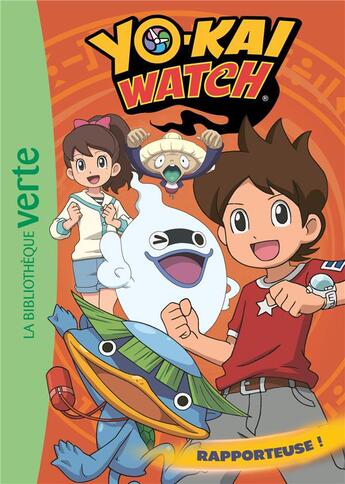 Couverture du livre « Yo-Kai Watch t.3 ; rapporteuse » de  aux éditions Hachette Jeunesse