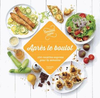 Couverture du livre « 100 recettes après le boulot » de  aux éditions Hachette Pratique