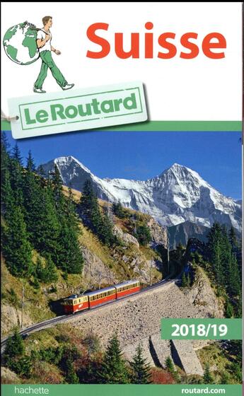 Couverture du livre « Guide du Routard ; Suisse (édition 2018/2019) » de Collectif Hachette aux éditions Hachette Tourisme