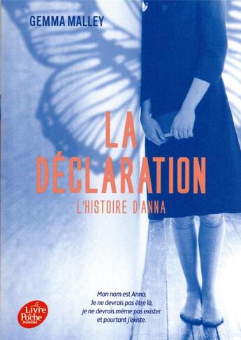 Couverture du livre « La déclaration Tome 1 : l'histoire d'Anna » de Gemma Malley aux éditions Le Livre De Poche Jeunesse