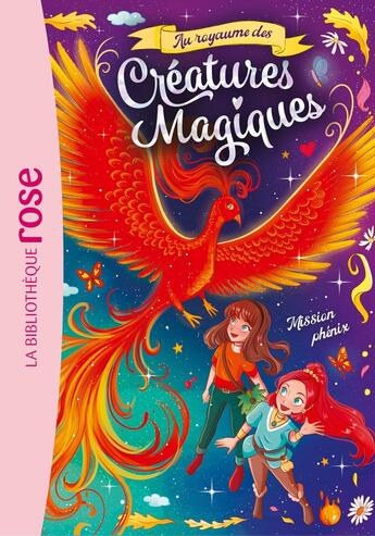 Couverture du livre « Au royaume des créatures magiques Tome 2 : Mission phénix » de Catherine Kalengula aux éditions Hachette Jeunesse