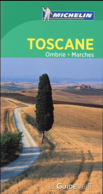 Couverture du livre « Le guide vert ; Toscane » de Collectif Michelin aux éditions Michelin