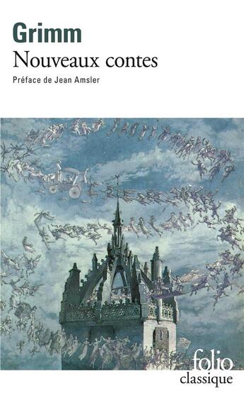 Couverture du livre « Nouveaux contes » de Jacob Grimm et Wilhelm Grimm aux éditions Folio