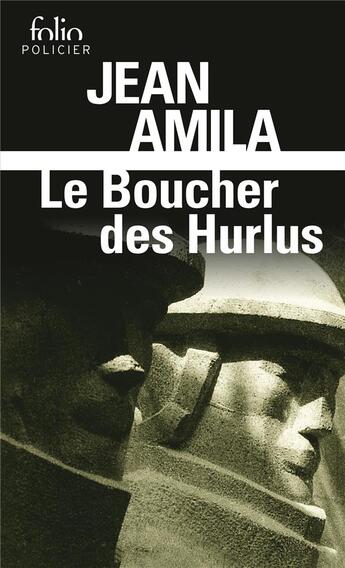 Couverture du livre « Le boucher des Hurlus » de Jean Amila aux éditions Folio