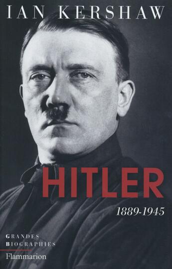 Couverture du livre « Hitler - 1889-1945 » de Ian Kershaw aux éditions Flammarion
